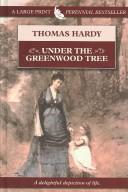 Cover of: Under the Greenwood Tree by Thomas Hardy, Thomas Hardy