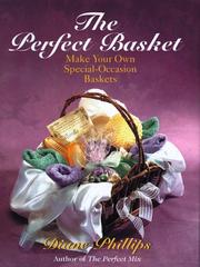 Cover of: The perfect basket by Diane Phillips