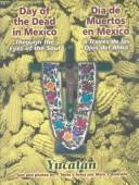 Cover of: Day of the Dead in Mexico. by Mary J. Andrade