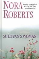 Cover of: Sullivan's woman by Nora Roberts