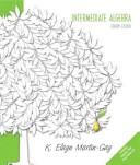 Cover of: Intermediate algebra by K. Elayn Martin-Gay
