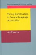 Front cover of Theory construction in second language acquisition by Geoff Jordan