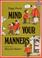 Cover of: Mind your manners!