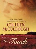 Cover of: The touch | Colleen McCullough