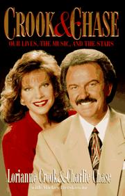 Cover of: Crook and Chase: our lives, the music, and the stars