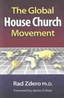 Cover of: The global house church movement