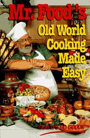 Cover of: Mr. Food's old world cooking made easy