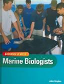 Cover of: Marine biologists by Julie Haydon