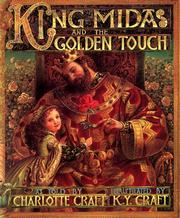 Cover of: King Midas and the golden touch by Charlotte Craft