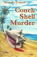 Cover of: Conch shell murder by Dorothy Brenner Francis