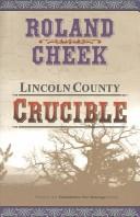 Cover of: Lincoln County crucible