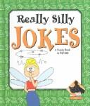 Cover of: Really silly jokes by Cyl Lee