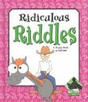 Cover of: Ridiculous riddles