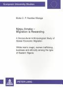 Njepu amaka--migration is rewarding by Eloka C.P Nwolisa Okanga