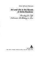 Cover of: Art and life in the novels of Anita Brookner by Eileen Williams-Wanquet