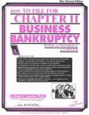 Cover of: How to file for chapter 11 business bankruptcy with or without a lawyer by Benjamin O. Anosike