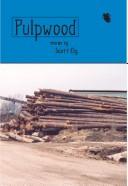 Cover of: Pulpwood by Scott Ely