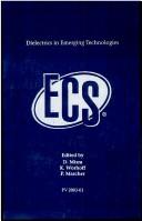 Cover of: Dielectrics in emerging technologies: proceedings of the international symposium