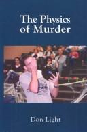 Cover of: The physics of murder
