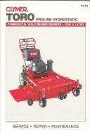 Cover of: Clymer Toro proline hydrostatic commercial walk-behind mowers, 1990 & later by Michael Morlan