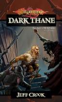 Cover of: Dark thane by Jeff Crook