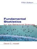 Cover of: Fundamental statistics for the behavioral sciences by David C. Howell