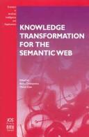 Cover of: Knowledge transformation for the semantic web by edited by Borys Omelayenko and Michel Klein.