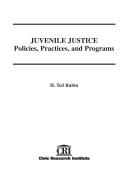 Juvenile justice by H. Ted Rubin