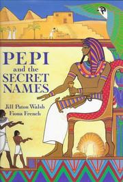 Cover of: Pepi and the secret names by Jill Paton Walsh