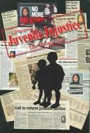 Cover of: Juvenile injustice: the Chicago story