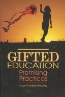 Cover of: Gifted education: promising practices