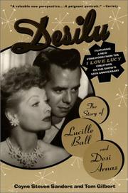 Cover of: Desilu by Coyne S. Sanders, Tom Gilbert