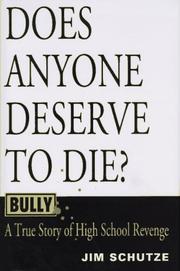 Cover of: Bully: does anyone deserve to die? : a true story of high school revenge