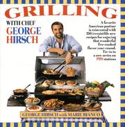 Cover of: Grilling with chef George Hirsch