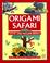 Cover of: Origami Safari