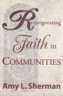 Reinvigorating faith in communities by Amy L. Sherman