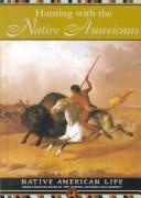 Cover of: Hunting with the Native Americans