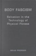 Body fascism by Brian Pronger