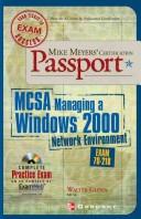 Cover of: MCSA managing a Windows 2000 network environment: exam 70-218