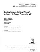 Cover of: Applications of artificial neural networks in image processing VII by Nasser M. Nasrabadi, Aggelos K. Katsaggelos, chairs/editors.