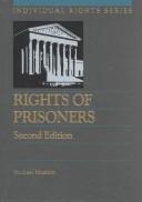 Cover of: Rights of prisoners by Michael B. Mushlin