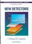 Cover of: New detectors: proceedings of the 36th Workshop of the INFN Eloisatron Project : Erice, Italy, 1-7 November 1997