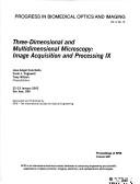 Cover of: Three-dimensional and multidimensional microscopy: image acquisition and processing IX : 22-23 January 2002, San Jose, USA