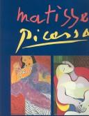 Matisse Picasso by Henri Matisse, Elizabeth Cowling