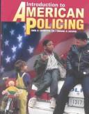 Cover of: Introduction to American policing