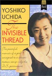 Cover of: The invisible thread by Yoshiko Uchida