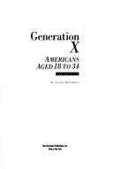 Cover of: Generation X: Americans aged 18 to 34