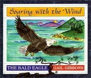 Cover of: Soaring with the wind: the bald eagle