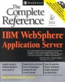 Cover of: IBM WebSphere Application Server: the complete reference