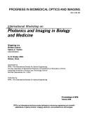 Cover of: International Workshop on Photonics and Imaging in Biology and Medicine : 8-10 October 2001, Wuhan, China by International Workshop on Photonics and Imaging in Biology and Medicine (2001 Wuhan, China)